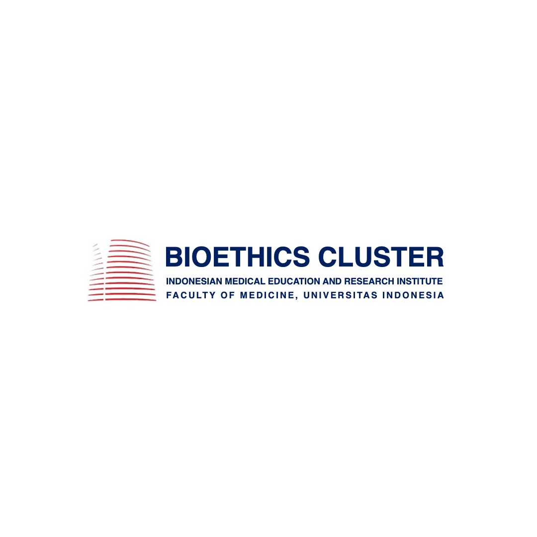 Bioethics Cluster Indonesian Medical Education and Research Institute (IMERI), Faculty of Medicine, Universitas Indonesia